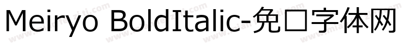 Meiryo BoldItalic字体转换